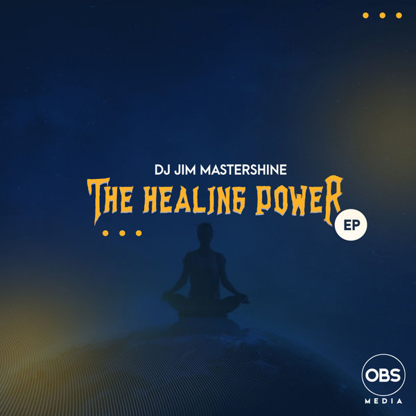 Dj Jim Mastershine - The Healing Power EP [OBS335]